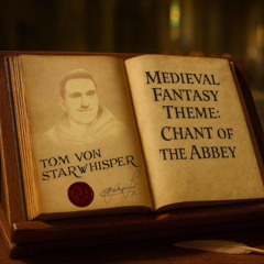 Medieval Fantasy Theme: Chant of the Abbey