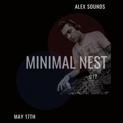 Minimal Nest 017 - - Alex sounds