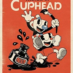 [GET] KINDLE PDF EBOOK EPUB The Art of Cuphead by  Studio MDHR 📪