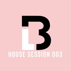 House Session 003