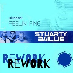 Ultrabeat (Feeling Fine) Stuarty Baillie ReWork Preview