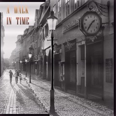 A Walk In Time