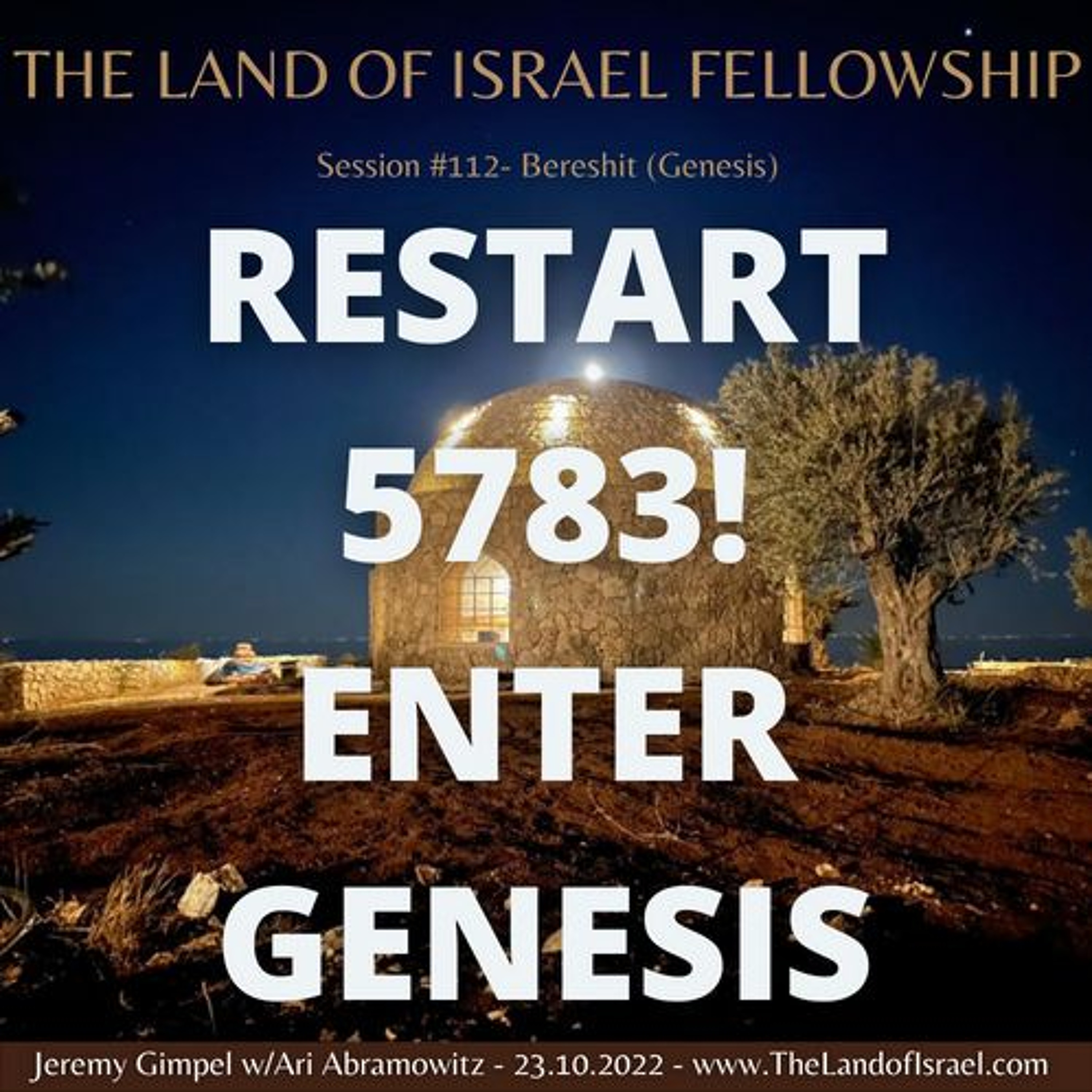 Restart 5783! Enter Genesis: The Land of Israel Fellowship