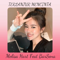 Terlanjur Mencinta - Lyodra, Tiara, Ziva (Melisa Hart ft. Barsena Bestandhi DUET COVER)