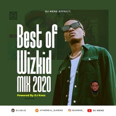 The Best Of Wizkid Mix  2020