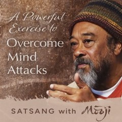A Powerful Exercise to Overcome Mind Attacks