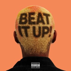 BEAT IT UP! Ft. Kaine (Ying Yang Twins)