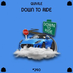 Quivile - Down To Ride