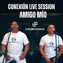 Conexión Live Session Amigo Mío (Live)