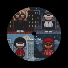 chocolate ft. luv, max (p. grade)
