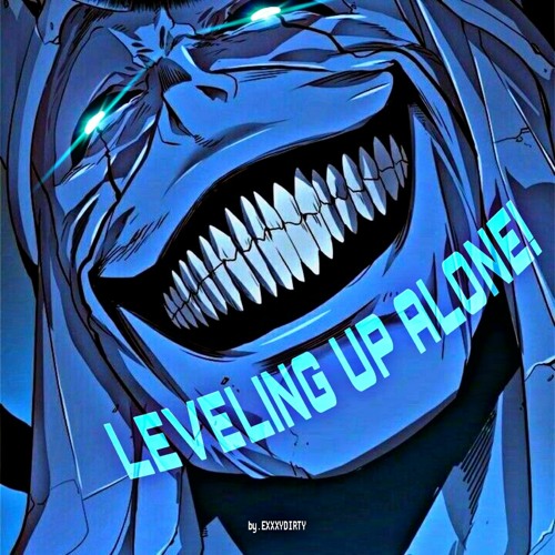 LEVELING UP ALONE! (version 1)