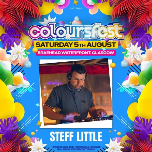 Steff Little - Colours Fest 2023 Set @ Braehead