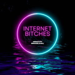 internet bitches