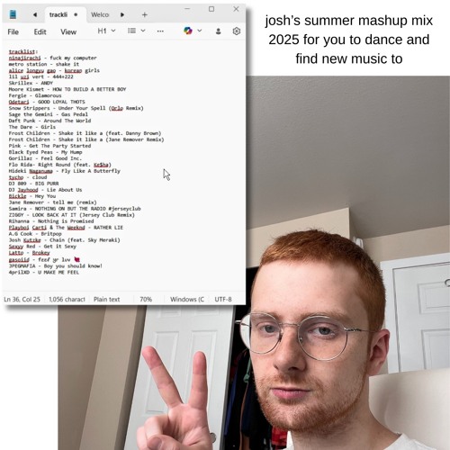 Josh’s summer mashup mix 2025 for you to dance and find music to! (album celebration)