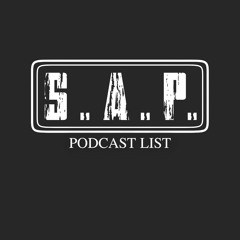 S.A.P. Podcast list