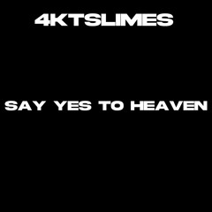 Say Yes To Heaven
