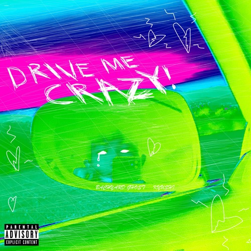 DRIVEMECRAZY! (prod. Kyushi)