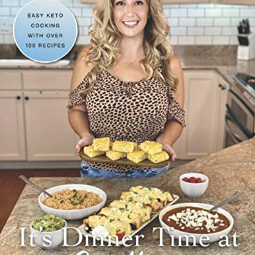 VIEW KINDLE 🎯 It’s Dinner Time at Our House: Easy Keto Cooking with Dat Keto Lady by