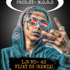 M.O.R.E - L.N NO- 43 (REMIX) VIJAY DK