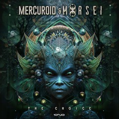 Mercuroid, MoRsei - The Choice | OUT NOW 🐝🎶