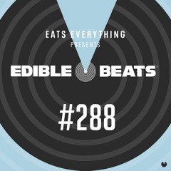 Edible Beats #288 live from Edible Studios