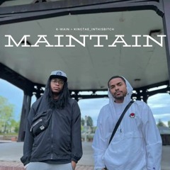 Maintain (feat. KingTaeInThisBitch)