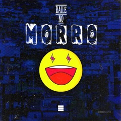Baile no Morro (EBONNE Remix) [FREE DOWNLOAD]