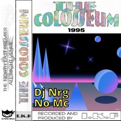 The Colosseum 1995 Dj Nrg No Mc