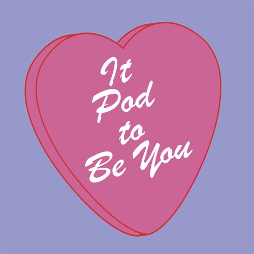 It Pod to Be You: Episode 71 - Atonement