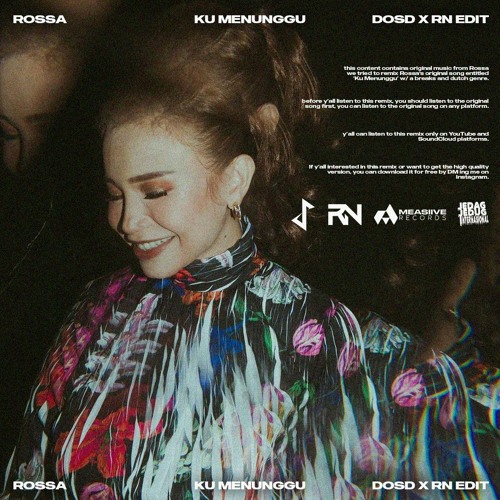 Rossa - Ku Menunggu (DOSD X RN EDIT)