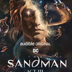 ACCESS EBOOK 🖌️ The Sandman: Act III (The Sandman, 3) by  Neil Gaiman,Dirk Maggs,Nei