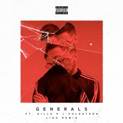 Trampa - Generals Ft. Killa P & Vulgatron (LINK Remix)