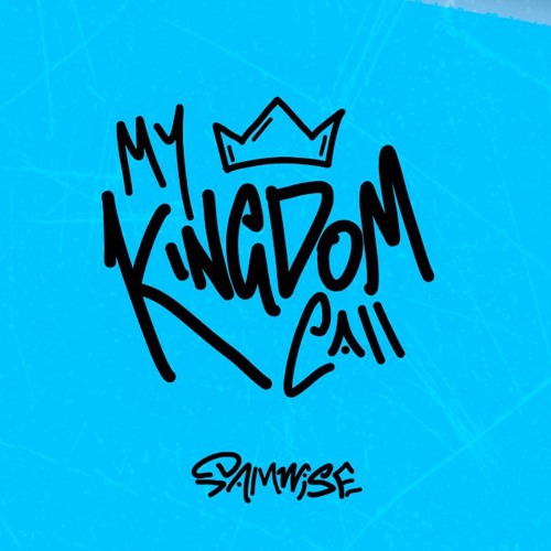 My Kingdom Call   [ prod_noizy ]
