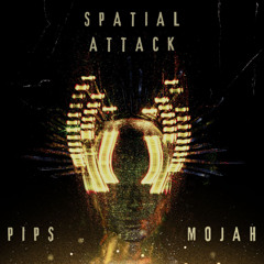 SPATIAL ATTACK MIX 2 - Pips & Mojah Edelvibes Crew MASTER