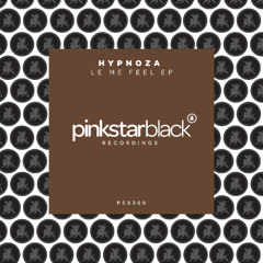 HYPNOZA - Let Me Feel