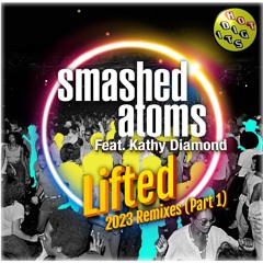 HOTDIGIT112PT1 Smashed Atoms Feat Kathy Diamond - Lifted (Sauco Remix) Preview