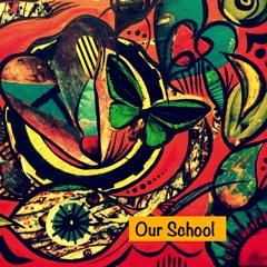 Our School - by West Hills Montessori elementary students