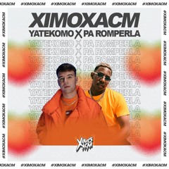 Bad Bunny X Quevedo & Juseph - Yatekomo X Pa Romperla (Ximoxacm Mashup)FREE! 🔥