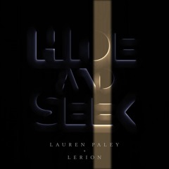 Hide and Seek (Lerion Remix)(feat. Lauren Paley)