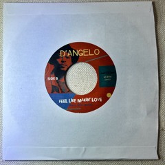 D'angelo Feel Like Makin' Love (Kero 1 remix) on 7" vinyl