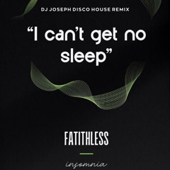 Faithless - I Can't Get No Sleep (Dj Joseph Disco House Remix)