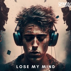 LOSE MY MIND (calling) - DANNY R - CORE REMIX (sample)