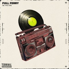 Full Ferry - Be The One