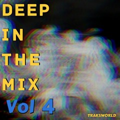 DEEP IN THE MIX Vol 4