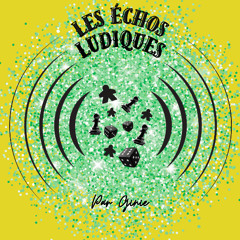 Les échos ludiques : Courtisans et Oh my brain