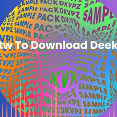 How To Download Deekapz