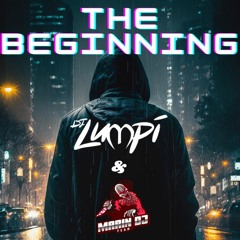 Dj Lumpi & Marin Dj- The Beginning (demo)