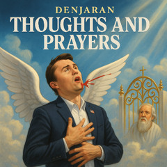 Thoughts and Prayers (Charlie's Version)