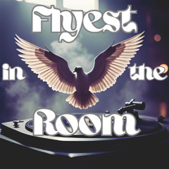 Flyest in the room - Antone Feat. Nrthofmtl