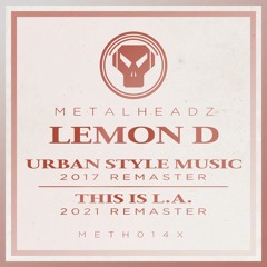 Lemon D - This Is L.A. (2021 Remaster)